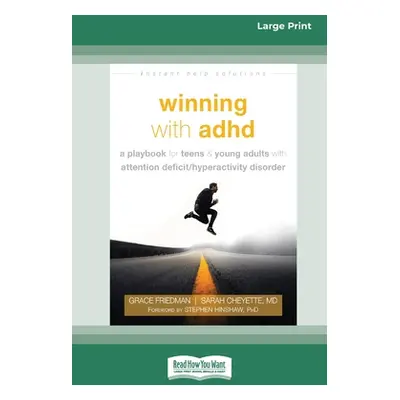 "Winning with ADHD: A Playbook for Teens and Young Adults with Attention Deficit/Hyperactivity D