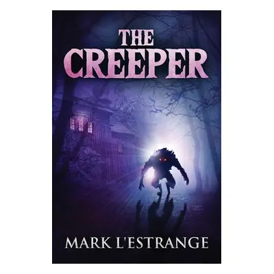 "The Creeper" - "" ("L'Estrange Mark")