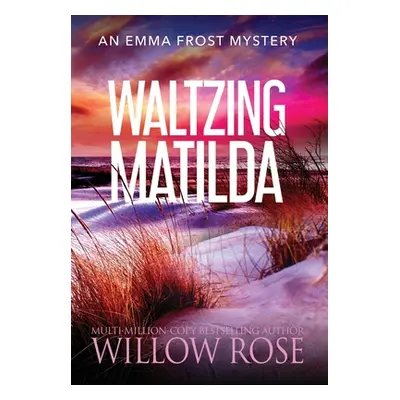 "Waltzing Matilda" - "" ("Rose Willow")