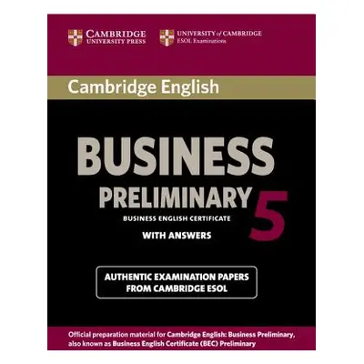 "Cambridge English Business 5 Preliminary Student's Book with Answers" - "" ("Cambridge Esol")