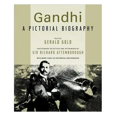 "Gandhi: A Pictorial Biography" - "" ("Gold Gerald")