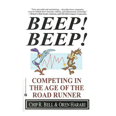 "Beep! Beep!: Competing in the Age of the Road Runner" - "" ("Bell Chip R.")