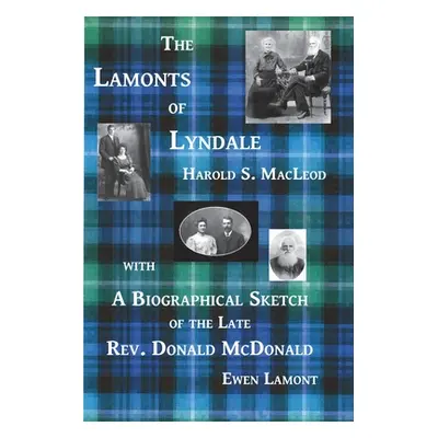 "The Lamonts of Lyndale" - "" ("MacLeod Harold S.")