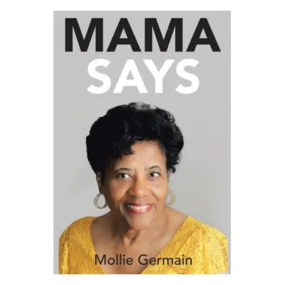 "Mama Says" - "" ("Germain Mollie")