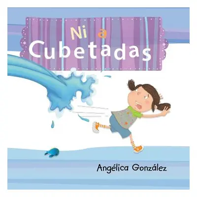 "Ni a cubetadas" - "" ("Gonzlez Anglica")