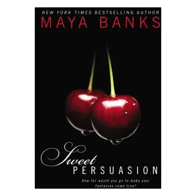 "Sweet Persuasion" - "" ("Banks Maya")