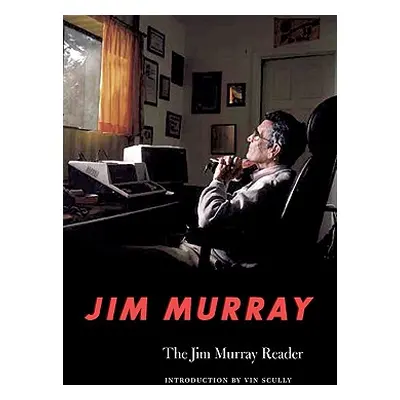 "The Jim Murray Reader" - "" ("Murray Jim")