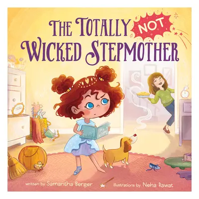 "The Totally Not Wicked Stepmother" - "" ("Berger Samantha")