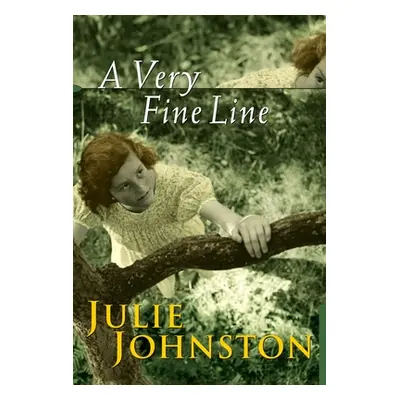 "A Very Fine Line" - "" ("Johnston Julie")