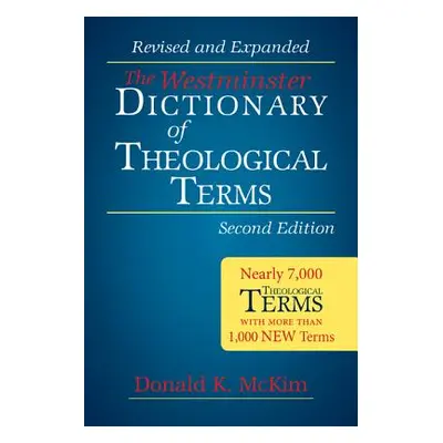 "The Westminster Dictionary of Theological Terms, 2nd ed." - "" ("McKim Don")