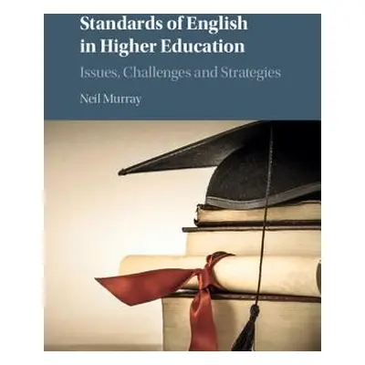 "Standards of English in Higher Education" - "" ("Murray Neil")