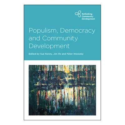 "Populism, Democracy and Community Development" - "" ("Fanany Rebecca")