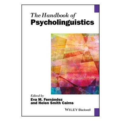 "The Handbook of Psycholinguistics" - "" ("Fernndez Eva M.")