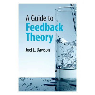 "A Guide to Feedback Theory" - "" ("Dawson Joel L.")