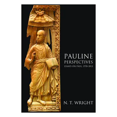 "Pauline Perspectives: Essays on Paul, 1978-2013" - "" ("Wright N. T.")