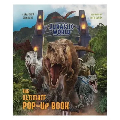 "Jurassic World: The Ultimate Pop-Up Book" - "" ("Reinhart Matthew")