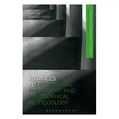 "Advances in Experimental Philosophy and Philosophical Methodology" - "" ("Nado Jennifer")