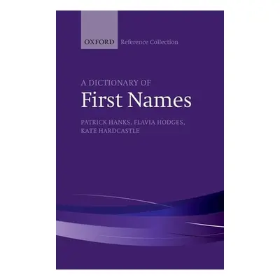 "A Dictionary of First Names" - "" ("Hanks Patrick")