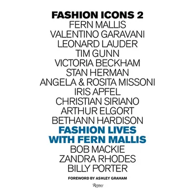 "Fashion Icons: Fashion Lives with Fern Mallis" - "" ("Mallis Fern")