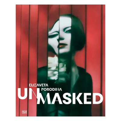 "Elizaveta Porodina: Un/Masked" - "" ("Porodina Elizaveta")