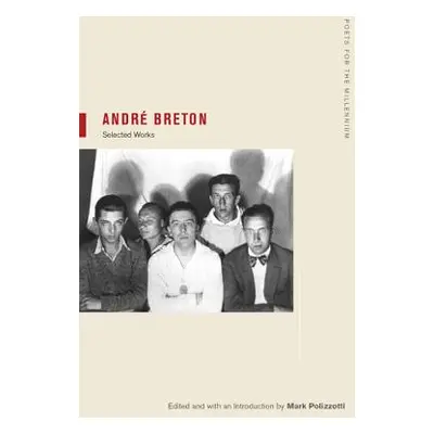 "Andr Breton, 1: Selections" - "" ("Breton Andr")