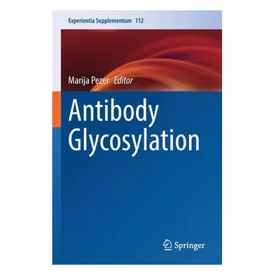 "Antibody Glycosylation" - "" ("Pezer Marija")