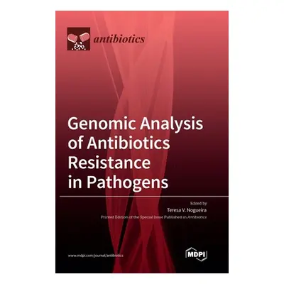 "Genomic Analysis of Antibiotics Resistance in Pathogens" - "" ("Nogueira Teresa V.")