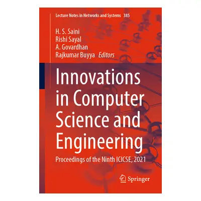 "Innovations in Computer Science and Engineering: Proceedings of the Ninth Icicse, 2021" - "" ("