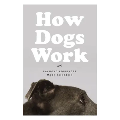 "How Dogs Work" - "" ("Coppinger Raymond")