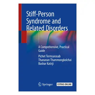 "Stiff-Person Syndrome and Related Disorders: A Comprehensive, Practical Guide" - "" ("Termsaras