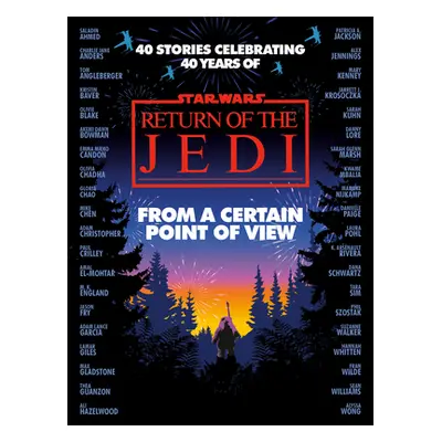 From a Certain Point of View: Return of the Jedi (Star Wars) (Blake Olivie)