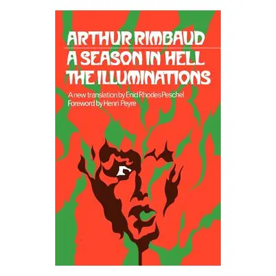 "A Season in Hell the Illuminations" - "" ("Rimbaud Arthur")