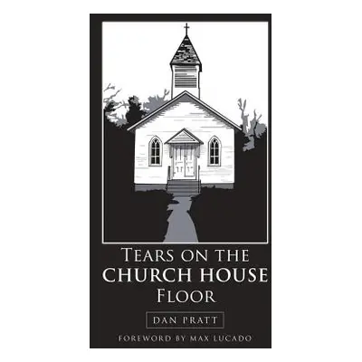 "Tears on the Church House Floor" - "" ("Pratt Dan")