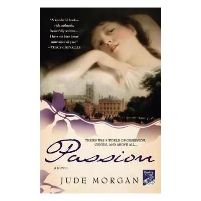 "Passion: A Novel of the Romantic Poets" - "" ("Morgan Jude")