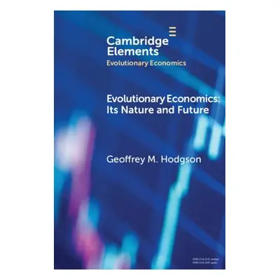 "Evolutionary Economics: Its Nature and Future" - "" ("Hodgson Geoffrey M.")