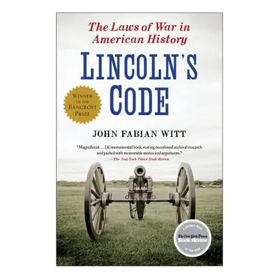 "Lincoln's Code" - "" ("Witt John Fabian")