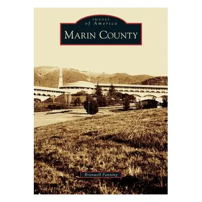 "Marin County" - "" ("Fanning Branwell")