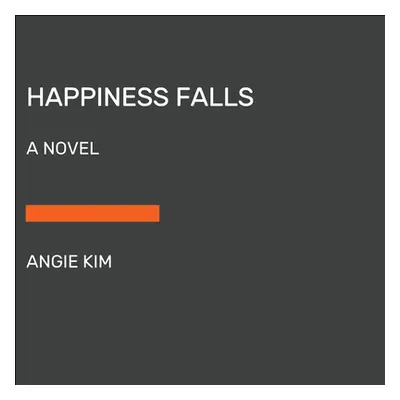 "Happiness Falls (Good Morning America Book Club)" - "" ("Kim Angie")