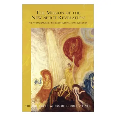 "The Mission of the New Spirit of Revelation: The Pivotal Nature of the Christ Event in Earth Ev