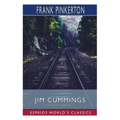 "Jim Cummings (Esprios Classics)" - "" ("Pinkerton Frank")