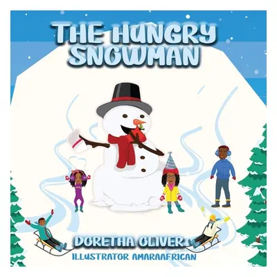 "The Hungry Snowman" - "" ("Oliver Doretha")