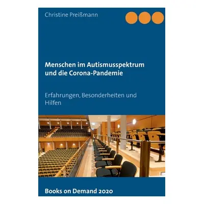 "Menschen im Autismusspektrum und die Corona-Pandemie: Erfahrungen, Besonderheiten und Hilfen" -