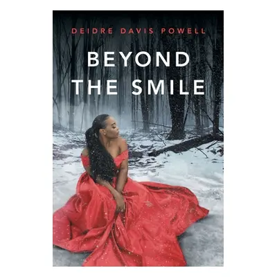 "Beyond The Smile: My Job Experience" - "" ("Powell Deidre Davis")