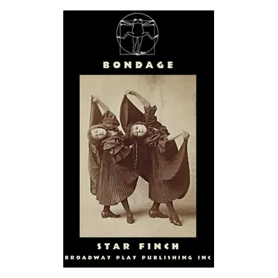 "Bondage" - "" ("Finch Star")