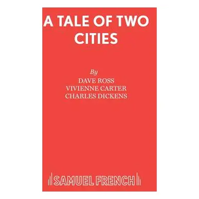 "A Tale of Two Cities" - "" ("Ross Dave")