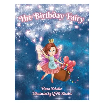 "The Birthday Fairy" - "" ("Schultz Becca")