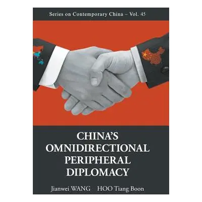 "China's Omnidirectional Peripheral Diplomacy" - "" ("Wang Jianwei")