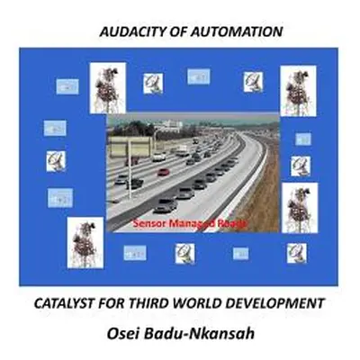 "Audacity of Automation: Catalyst for Third World Development" - "" ("Badu-Nkansah Osei")