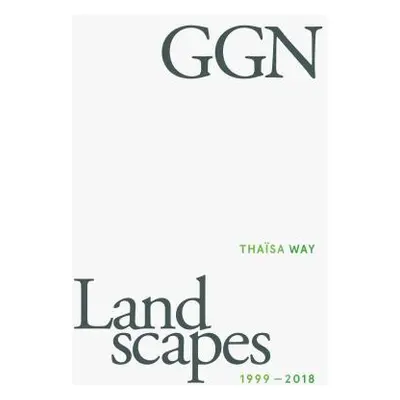 "Ggn: Landscapes 1999-2018" - "" ("Way Thasa")