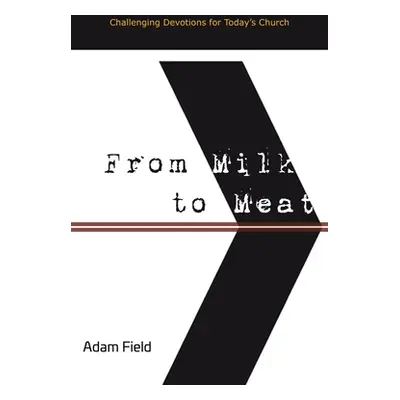 "From Milk to Meat" - "" ("Field Adam")